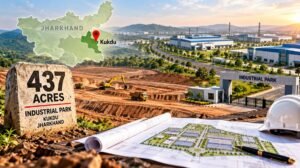 437 Acres Land in Jharkhand’s Kukdu Identified for New Industrial Park